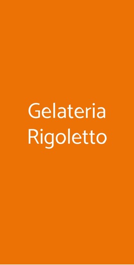Gelateria Rigoletto , Milano