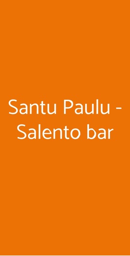 Santu Paulu - Salento Bar, Milano