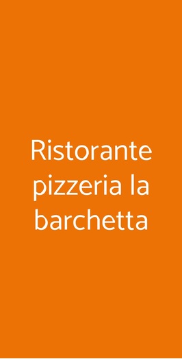 Ristorante Pizzeria La Barchetta, Milano