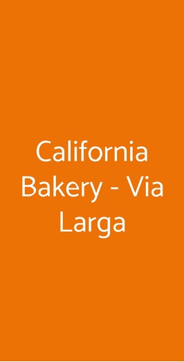 California Bakery - Via Larga, Milano