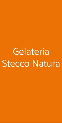 Gelateria Stecco Natura
