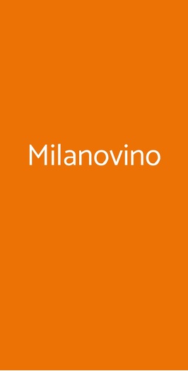 Milanovino, Milano