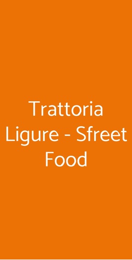 Trattoria Ligure - Sfreet Food, Milano