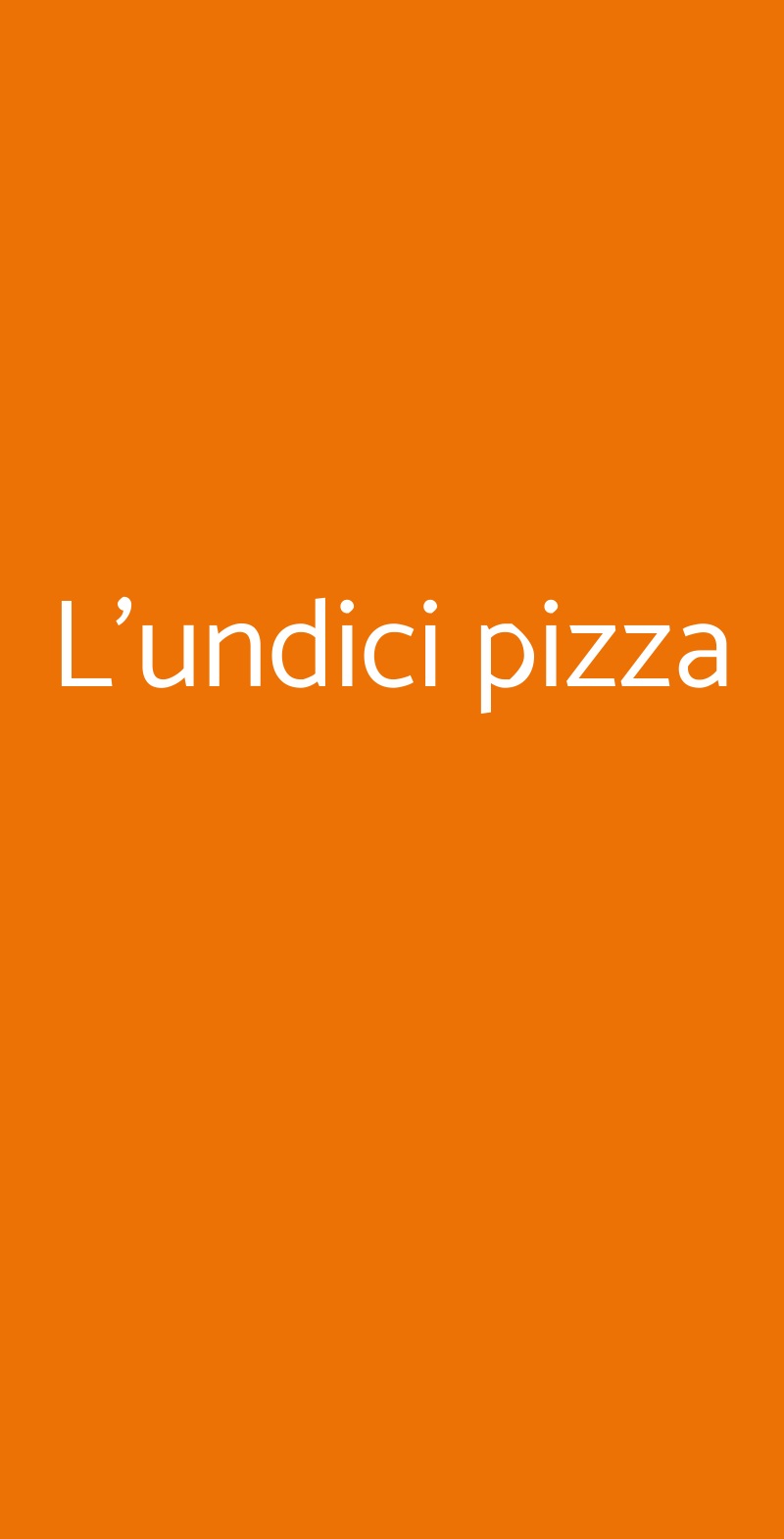 L'undici pizza Piacenza menù 1 pagina