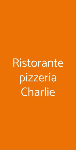 Ristorante Pizzeria Charlie, Piacenza