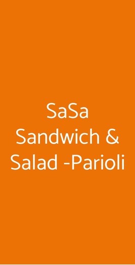 Sasa Sandwich & Salad -parioli, Roma
