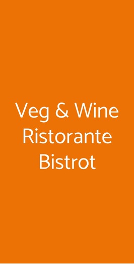 Veg & Wine Ristorante Bistrot, Roma