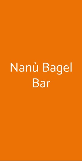 Nanù Bagel Bar, Roma