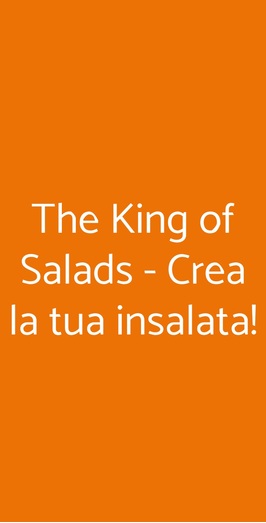 The King Of Salads - Crea La Tua Insalata!, Roma