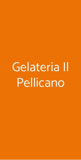 Gelateria Il Pellicano, Roma