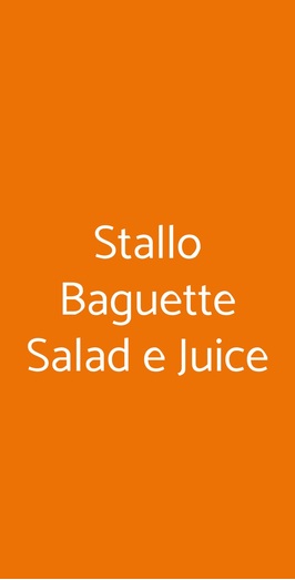 Stallo Baguette Salad E Juice, Roma