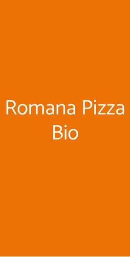 Romana Pizza Bio, Roma