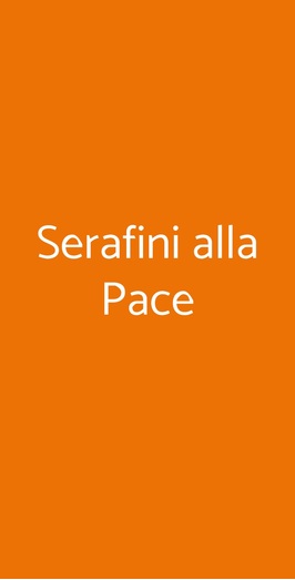 Serafini Alla Pace, Roma