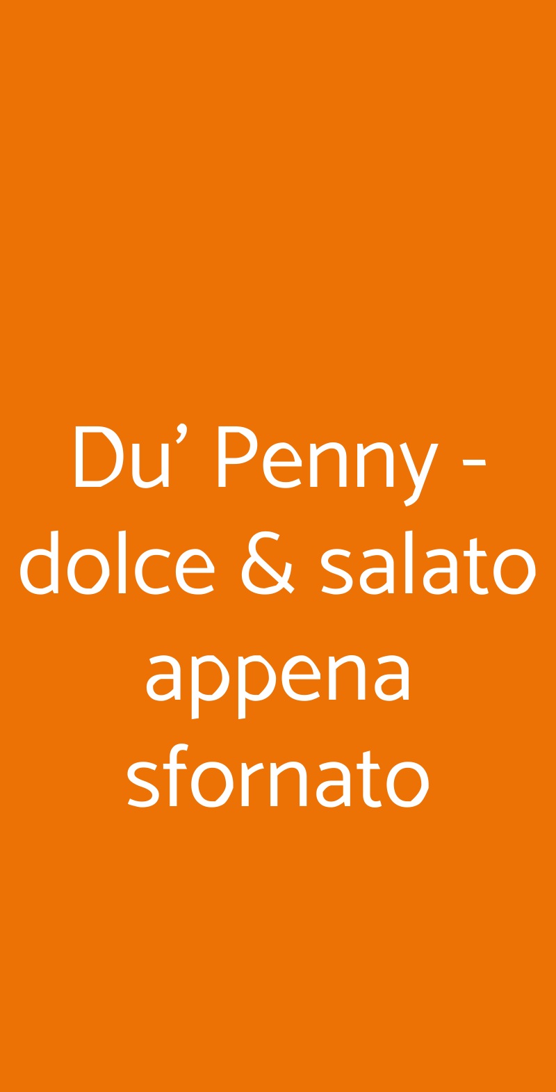 Du' Penny - dolce & salato appena sfornato Roma menù 1 pagina