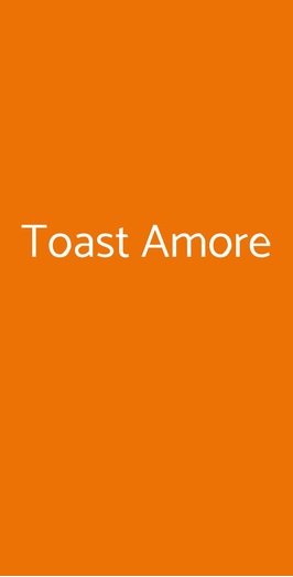 Toast Amore, Roma