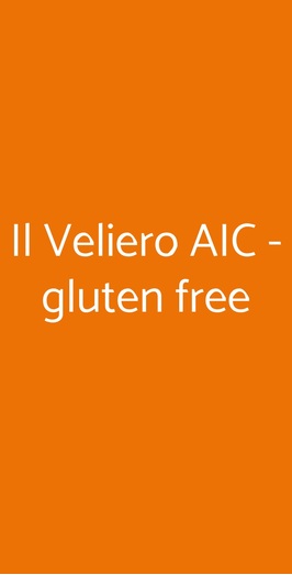 Il Veliero Aic - Gluten Free, Roma
