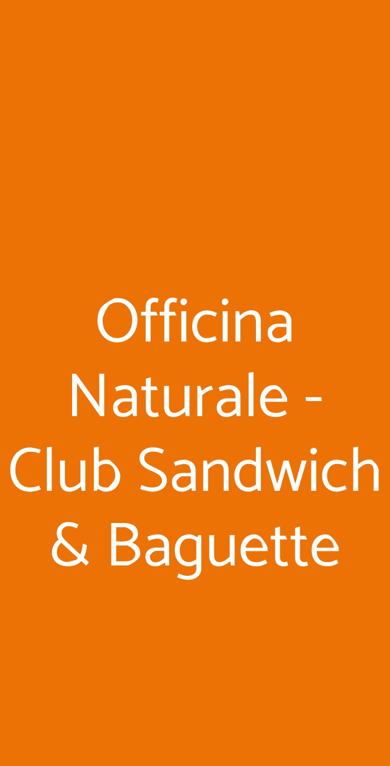 Officina Naturale - Club Sandwich & Baguette Roma menù 1 pagina