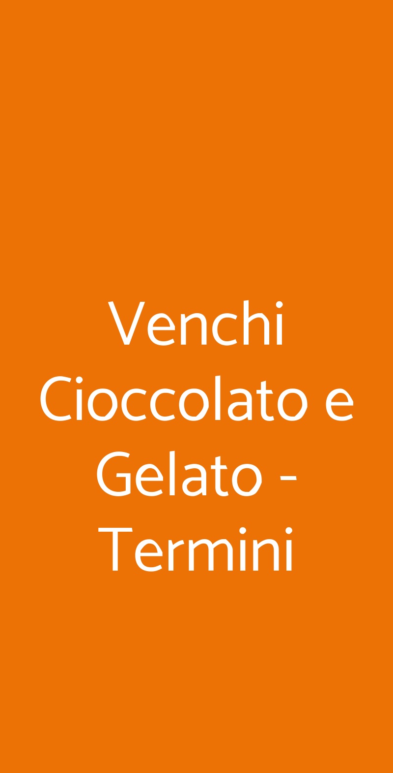 Venchi Cioccolato e Gelato - Termini Roma menù 1 pagina