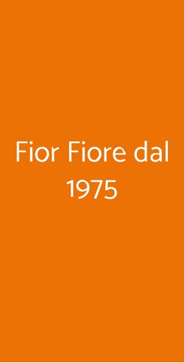 Fior Fiore Dal 1975, Roma