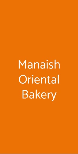 Manaish Oriental Bakery, Roma