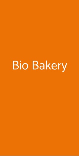 Bio Bakery, Roma