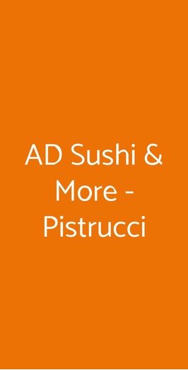 Ad Sushi & More - Pistrucci, Milano