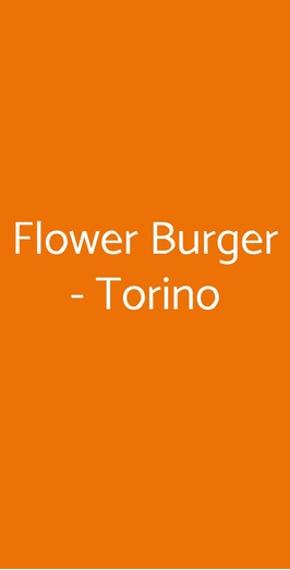 Flower Burger - Torino, Torino