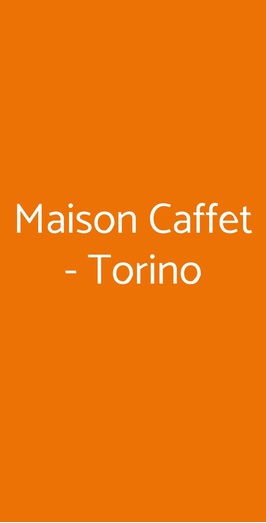 Maison Caffet - Torino, Torino