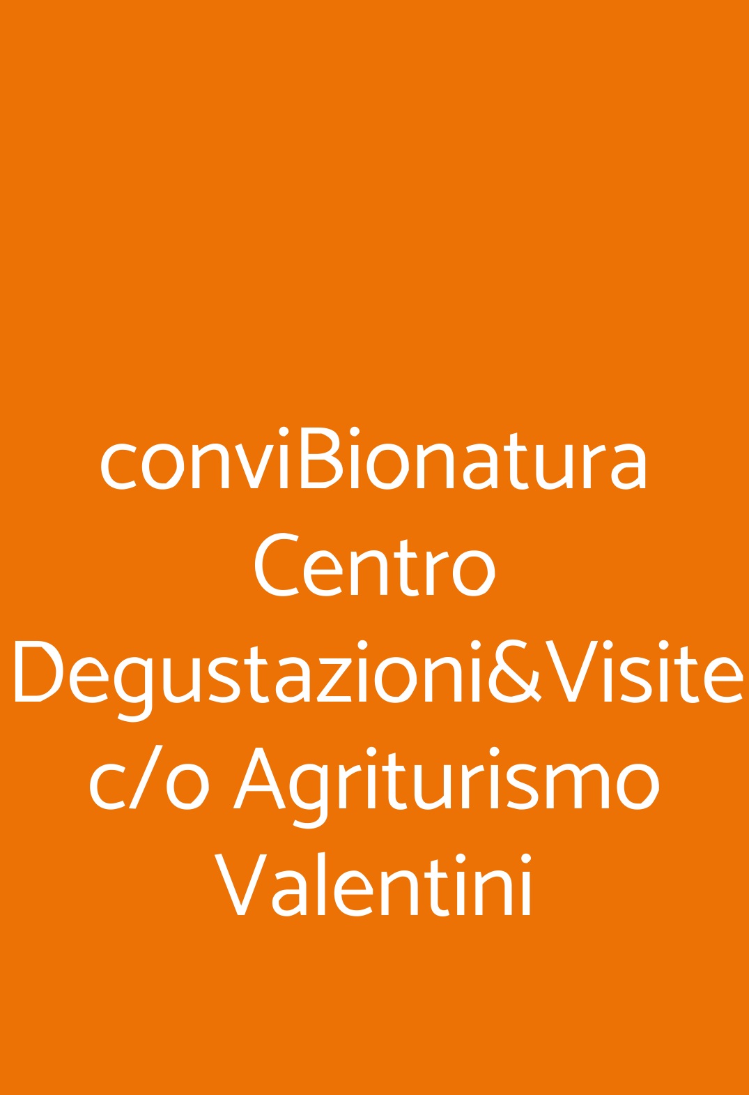 conviBionatura Centro Degustazioni&Visite c/o Agriturismo Valentini Tuscania menù 1 pagina