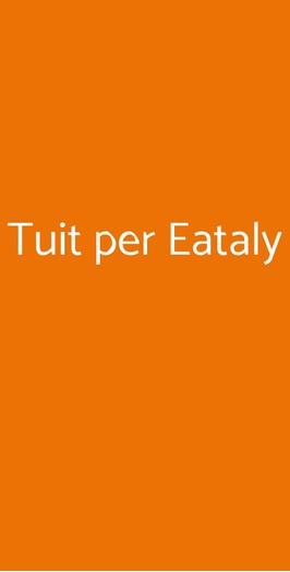 Tuit Per Eataly, Asti