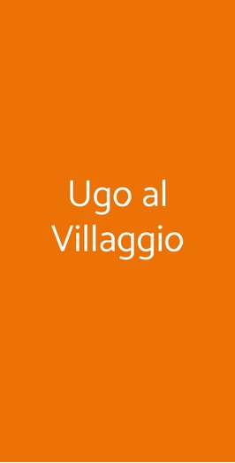 Ugo Al Villaggio, Ostia