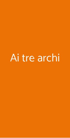 Ai Tre Archi, Venezia