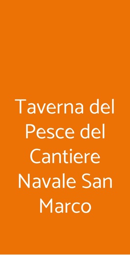Taverna Del Pesce Del Cantiere Navale San Marco, Segrate