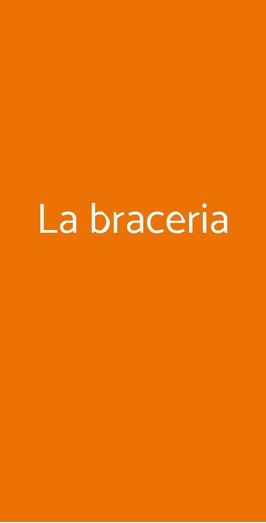La Braceria, Medesano
