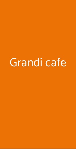 Grandi Cafe, Pessano Con Bornago