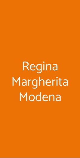 Regina Margherita, Modena