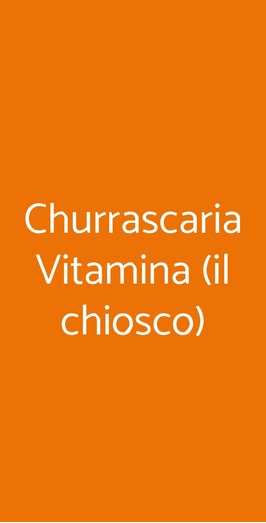 Churrascaria Vitamina (il Chiosco), Bologna