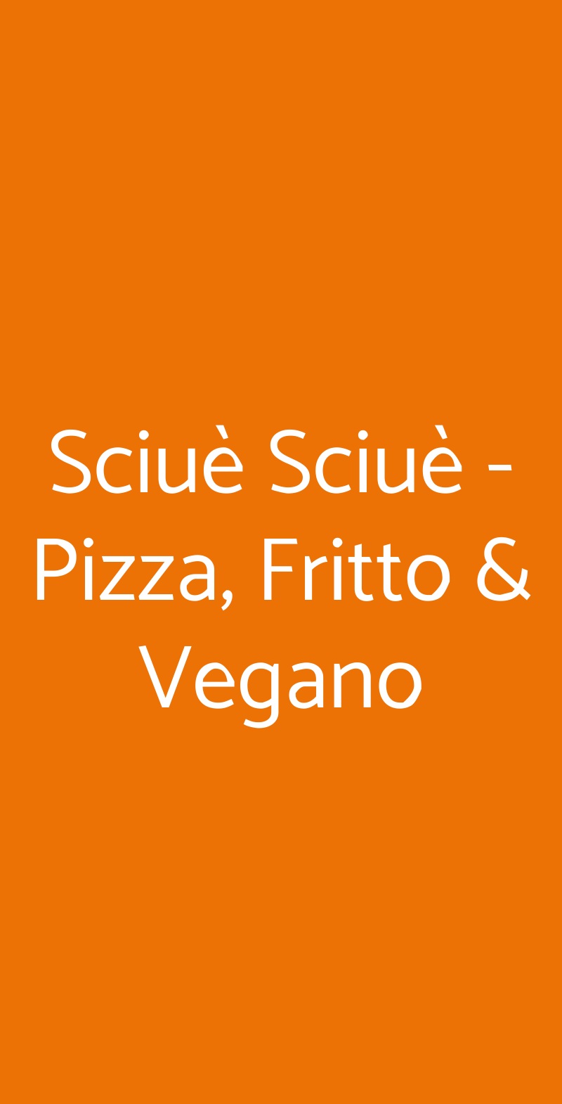 Sciuè Sciuè - Pizza, Fritto & Vegano Firenze menù 1 pagina