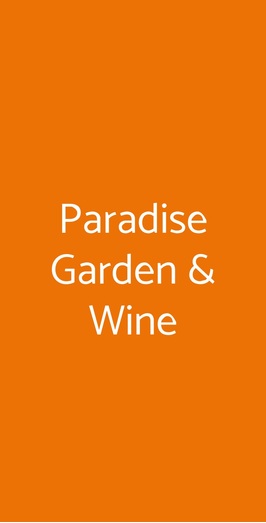 Paradise Garden & Wine, Capaccio