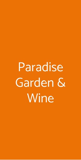 Paradise Garden & Wine
