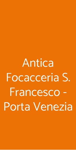 Antica Focacceria S. Francesco - Porta Venezia, Milano