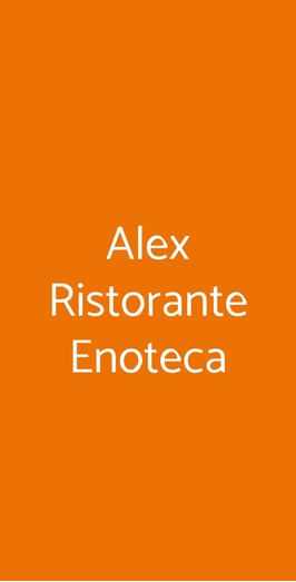 Alex Ristorante Enoteca, Pietrasanta