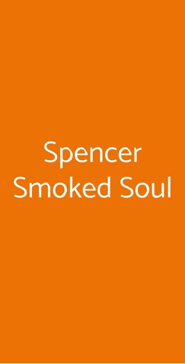 Spencer Smoked Soul, Milano