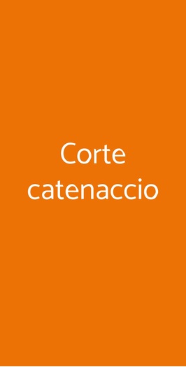 Corte Catenaccio, Rodigo