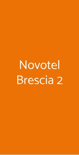 Novotel Brescia 2, Brescia