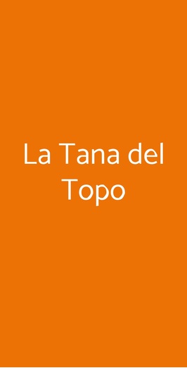 La Tana Del Topo, Torino