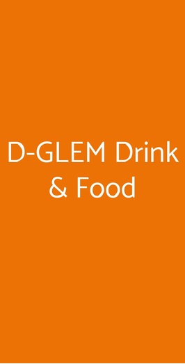 D-glem Drink & Food, Garlate