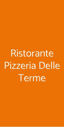 Ristorante Pizzeria Delle Terme, Telese Terme