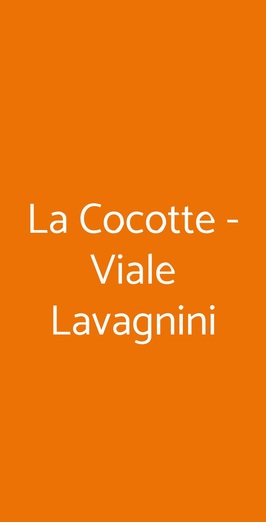 La Cocotte - Viale Lavagnini