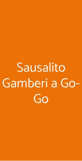 Sausalito Gamberi A Go-go, Torino